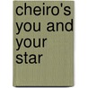 Cheiro's You And Your Star door Cheiro