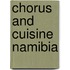 Chorus and Cuisine Namibia