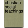 Christian Social Teachings door James M. Childs