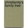 Christianity's Family Tree door Sally D. Sharpe