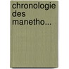 Chronologie Des Manetho... by Georg Friedrich Unger