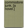 Commodore Junk. [A novel.] by George Manville Fenn