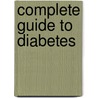 Complete Guide to Diabetes by Ankit Anand Kharia