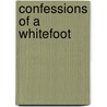 Confessions Of A Whitefoot door G.C. H