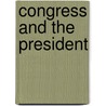 Congress and the President door John Lewis Thomas