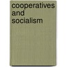 Cooperatives and Socialism door Camila Pineiro Harnecker