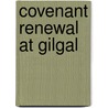 Covenant Renewal at Gilgal door J. Robert Vannoy