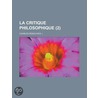 Critique Philosophique (2) by (. Charles Renouvier