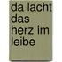 Da lacht das Herz im Leibe