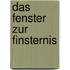 Das Fenster Zur Finsternis