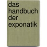Das Handbuch der Exponatik by Fritz Franz Vogel