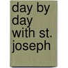 Day by Day with St. Joseph door Kenneth Lasch