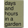 Days and Hours in a Garden door E.V.B. (Eleanor Vere Boyle)