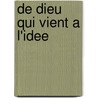 De Dieu Qui Vient a L'idee by J. Vrin