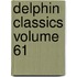 Delphin Classics Volume 61