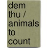 Dem thu / Animals to Count door Brian Wildsmith