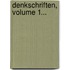 Denkschriften, Volume 1...