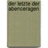 Der Letzte der Abenceragen