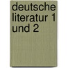 Deutsche Literatur 1 und 2 door Peter Nusser
