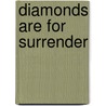 Diamonds are for Surrender door Bronwyn Jameson