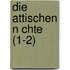 Die Attischen N Chte (1-2)