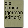 Die Nonna (German Edition) door Baumbach Rudolf