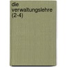 Die Verwaltungslehre (2-4) by Lorenz von Stein