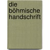 Die böhmische Handschrift door Mauthner