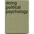 Doing Political Psychology