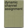 Dynamic Channel Assignment door Angel Lozano