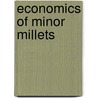 Economics of Minor Millets door Praveen Kumar Verma