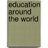 Education Around the World