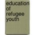 Education of Refugee Youth