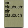 Ein Blaubuch: Ein Blaubuch by Johan August Strindberg