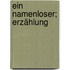 Ein Namenloser; Erzählung
