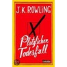 Ein plötzlicher Todesfall door Joanne K. Rowling