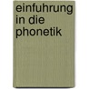 Einfuhrung in Die Phonetik door Maria Schubiger