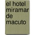El Hotel Miramar de Macuto