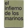 El Infierno de Los Marinos door Juan Pablo Guagliardo