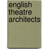 English theatre architects door Books Llc