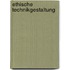 Ethische Technikgestaltung