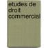 Etudes de Droit Commercial