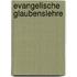 Evangelische Glaubenslehre