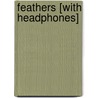 Feathers [With Headphones] by Jacqueline Woodson
