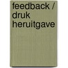 Feedback / Druk Heruitgave by Marieta Koopmans