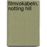 Filmvokabeln. Notting Hill door Miroslav Gwozdz