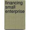 Financing Small Enterprise door Malcolm Harper