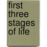 First Three Stages of Life door Ruchira Avatar Adi Da Samraj