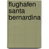 Flughafen Santa Bernardina by Jesse Russell