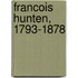 Francois Hunten, 1793-1878